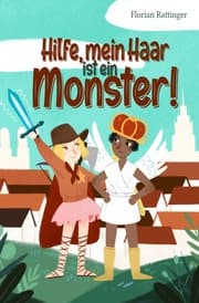 Cover von Hilfe, mein Haar ist ein Monster!