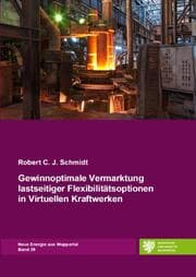 Cover von Gewinnoptimale Vermarktung lastseitiger Flexibilitätsoptionen in Virtuellen Kraftwerken