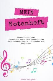 Cover von Mein Notenheft Notenblatt blanko Notenbuch Musikheft Notensysteme Notenblätter leer mit Register zum Eintragen
