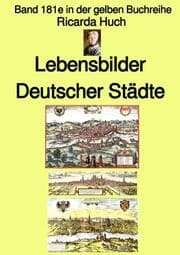 Cover von Ricarda Huch: Im alten Reich - Lebensbilder Deutscher Städte - Band 181e in der gelben Buchreihe - bei Jürgen Ruszkowski