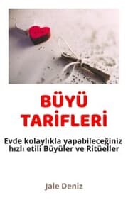 Cover von BÜYÜ TAR¿FLER¿ Evde kolayl¿kla yapabilece¿iniz h¿zl¿ etili Büyüler ve Ritüeller