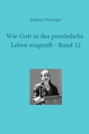 Cover von Wie Gott in das persönliche Leben eingreift - Band 12
