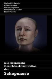 Cover von Die forensische Gesichtsrekonstruktion von Schepenese