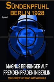 Cover von Magnus Behringer auf fremden Pfaden in Berlin: Sündenpfuhl Berlin 1