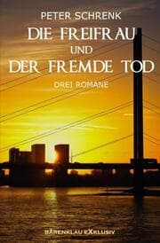 Cover von Die Freifrau und der fremde Tod - Drei Romane