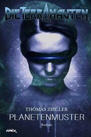 Cover von DIE TERRANAUTEN: PLANETENMUSTER