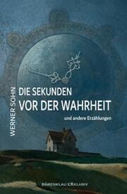 Cover von Die Sekunden vor der Wahrheit