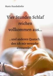 Cover von Vier Stunden Schlaf reichen vollkommen aus...