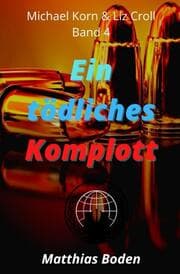 Cover von Ein tödliches Komplott