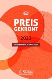 Cover von Preisgekrönt - Prämierte Kurzgeschichten 2022