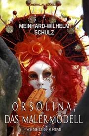 Cover von Orsolina, das Malermodell - Ein Venedig-Krimi mit Detektiv Volpe
