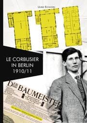 Cover von Le Corbusier in Berlin 1910/1911