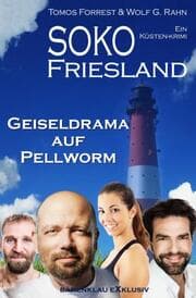 Cover von SOKO FRIESLAND - Geiseldrama auf Pellworm - Ein Küsten-Krimi