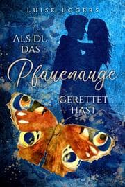 Cover von Als du das Pfauenauge gerettet hast