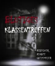 Cover von Blutiges Klassentreffen