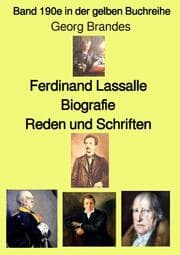 Cover von Ferdinand Lassalle - Biografie - Reden und Schriften - Band 190e in der gelben Buchreihe - bei Jürgen Ruszkowski