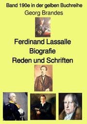 Cover von Ferdinand Lassalle - Biografie - Reden und Schriften - Farbe- Band 190e in der gelben Buchreihe - bei Jürgen Ruszkowski
