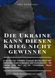 Cover von DIE UKRAINE KANN DIESEN KRIEG NICHT GEWINNEN