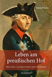 Cover von Leben am Preußischen Hof - Privates, Alltägliches und Kurioses