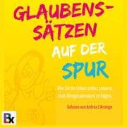 Cover von Glaubenssätzen auf der Spur