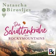 Cover von Die Schattenkrähe der Rocky Mountains