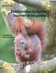 Cover von Eichhörnchen im Garten 2 / Squirrels in my garden 2