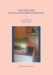 Cover von Die Idee der Kapitalneutralisierung