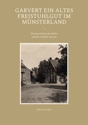 Cover von Garvert Ein altes Freistuhlgut im Münsterland