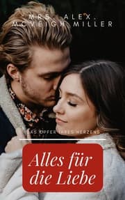 Cover von Alles für die Liebe