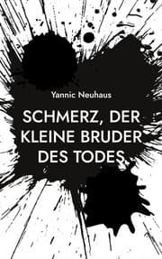 Cover von Schmerz, der kleine Bruder des Todes