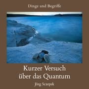 Cover von Kurzer Versuch über das Quantum