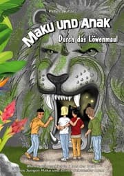 Cover von Maku und Anak Durch das Löwenmaul