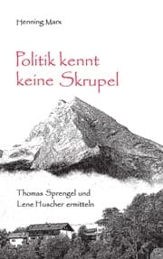 Cover von Politik kennt keine Skrupel