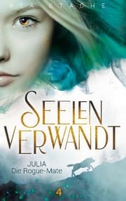 Cover von Seelenverwandt, Julia - Die Rogue-Mate