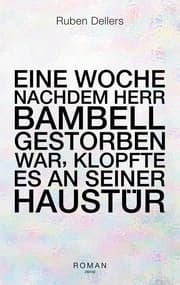 Cover von Eine Woche nachdem Herr Bambell gestorben war, klopfte es an seiner Haustür