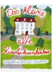 Cover von Das kleine, alte Kinderkrankenhaus