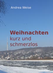 Cover von Weihnachten - kurz und schmerzlos
