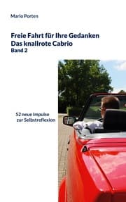 Cover von Freie Fahrt für Ihre Gedanken / Das knallrote Cabrio Band 2