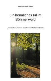 Cover von Ein heimliches Tal im Böhmerwald
