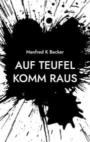 Cover von Auf Teufel Komm Raus