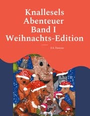 Cover von Knallesels Abenteuer Band I Weihnachts-Edition