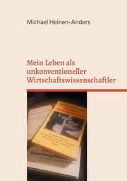 Cover von Mein Leben als unkonventioneller Wirtschaftswissenschaftler