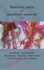 Cover von Manchmal jaulen, manchmal tanzen wir