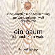 Cover von ein baum ist noch kein wald