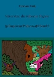 Cover von Silverstar, die silberne Hyäne