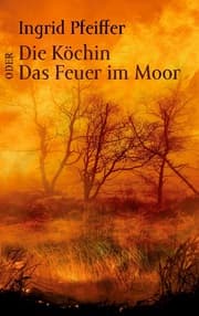 Cover von Die Köchin oder Das Feuer im Moor