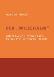 Cover von Der 'Willehalm'. Wolfram von Eschenbach antwortet seinen Kritikern