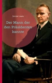 Cover von Der Mann der den Präsidenten kannte