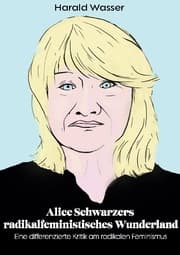 Cover von Alice Schwarzers radikalfeministisches Wunderland