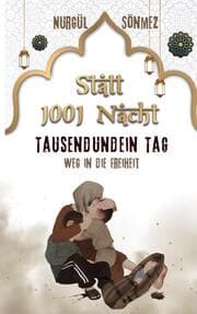 Cover von Statt '1001 Nacht' 1001 Tag